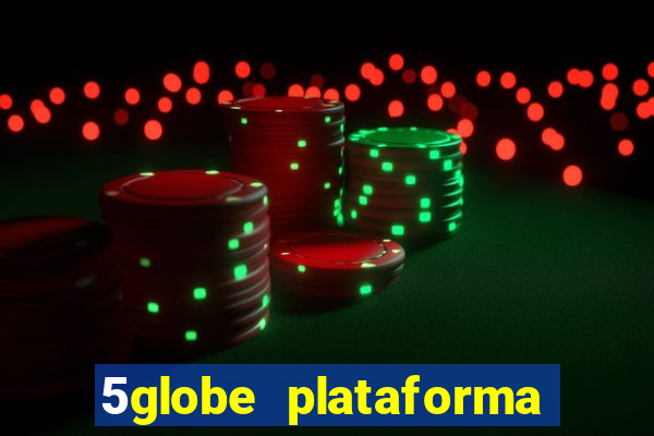 5globe plataforma de jogos