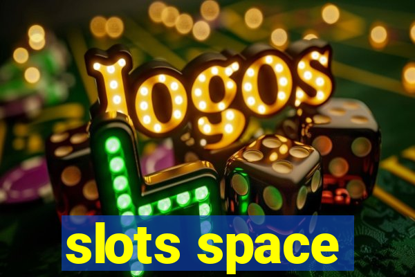 slots space