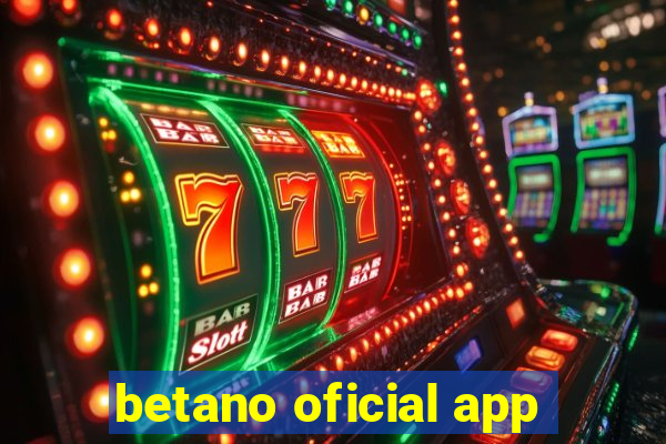 betano oficial app