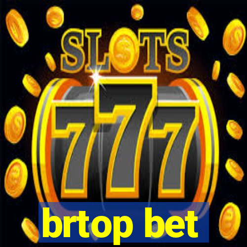 brtop bet