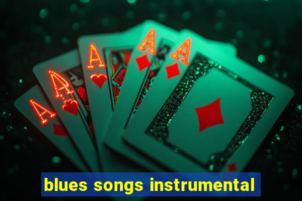 blues songs instrumental