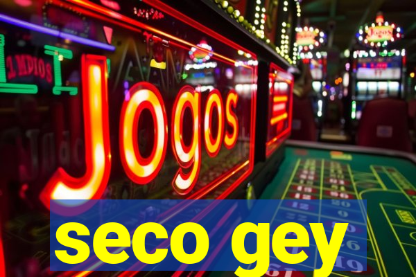 seco gey