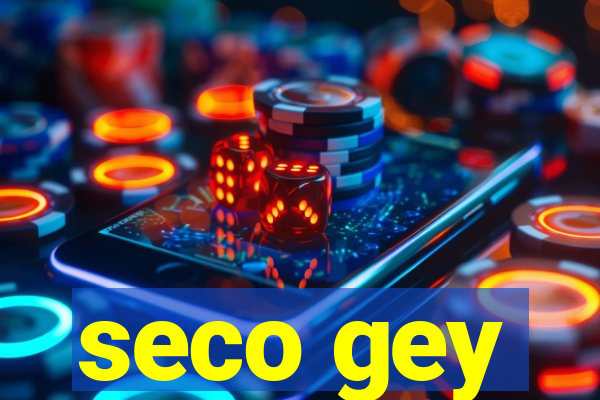 seco gey