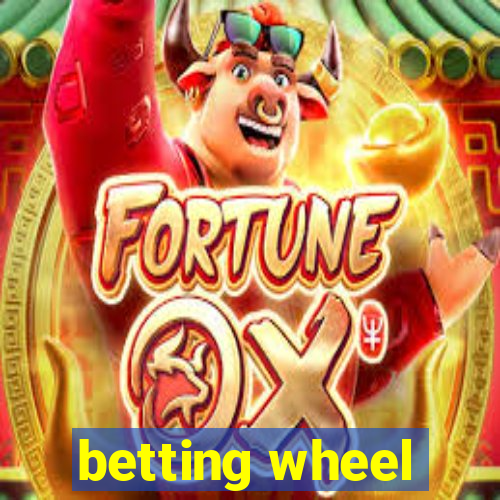 betting wheel