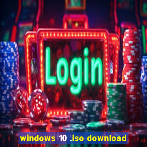 windows 10 .iso download