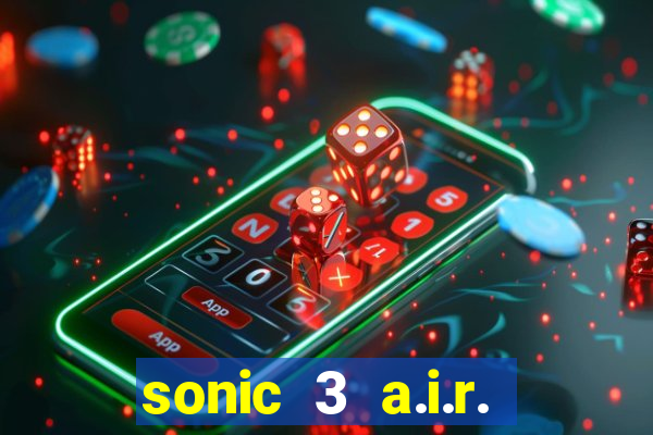 sonic 3 a.i.r. extra slot metal