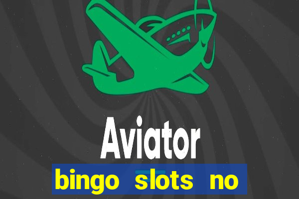 bingo slots no deposit bonus