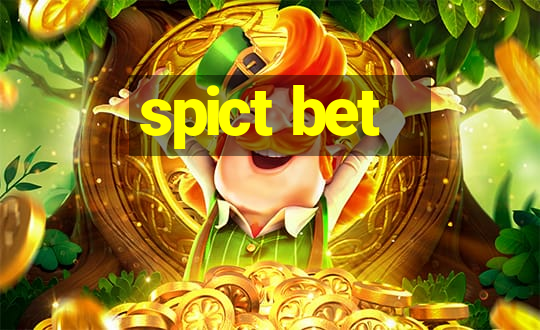 spict bet