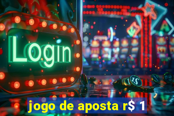 jogo de aposta r$ 1