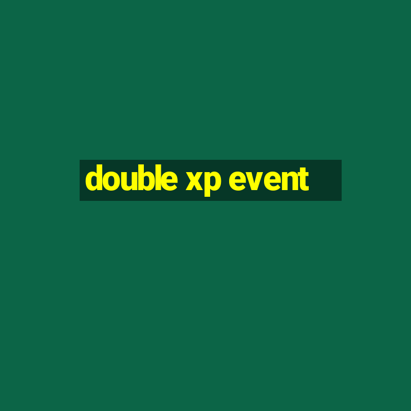 double xp event