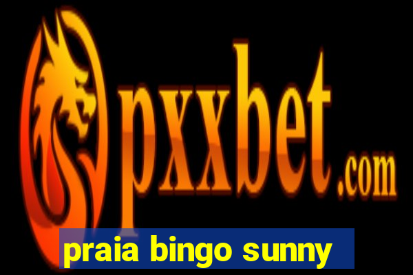 praia bingo sunny