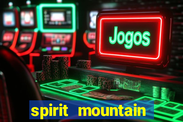 spirit mountain casino jobs