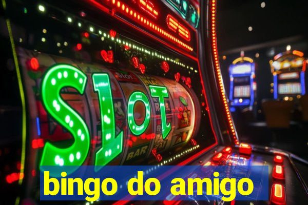 bingo do amigo