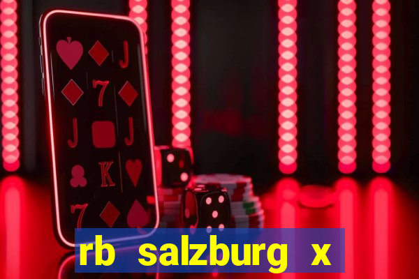 rb salzburg x ?l?sk wroc?aw