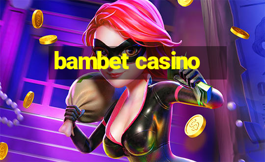 bambet casino