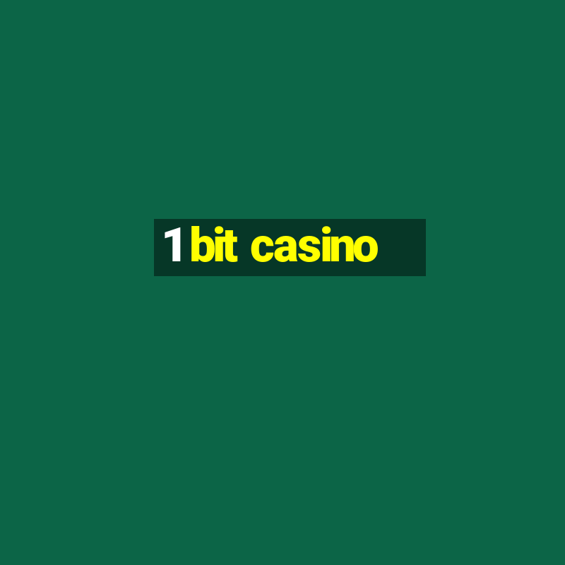 1 bit casino