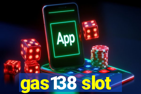 gas138 slot