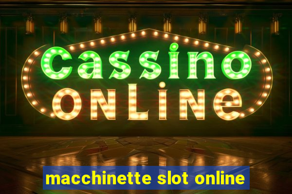 macchinette slot online