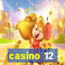 casino 12