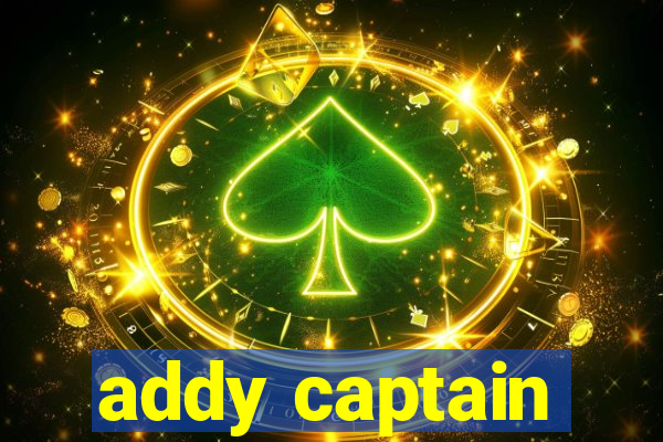 addy captain