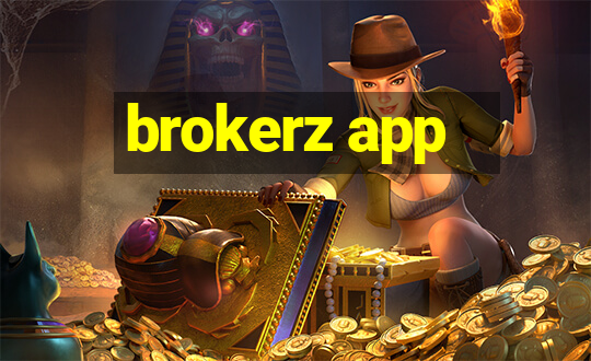 brokerz app