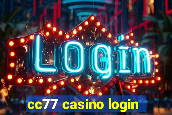 cc77 casino login