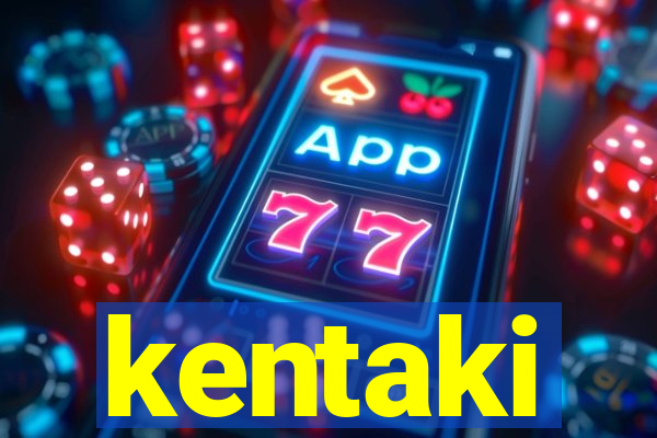 kentaki