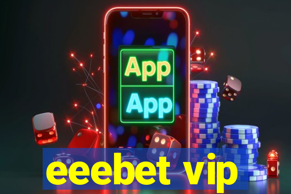 eeebet vip