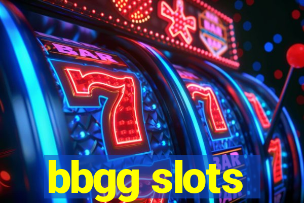 bbgg slots