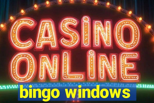 bingo windows