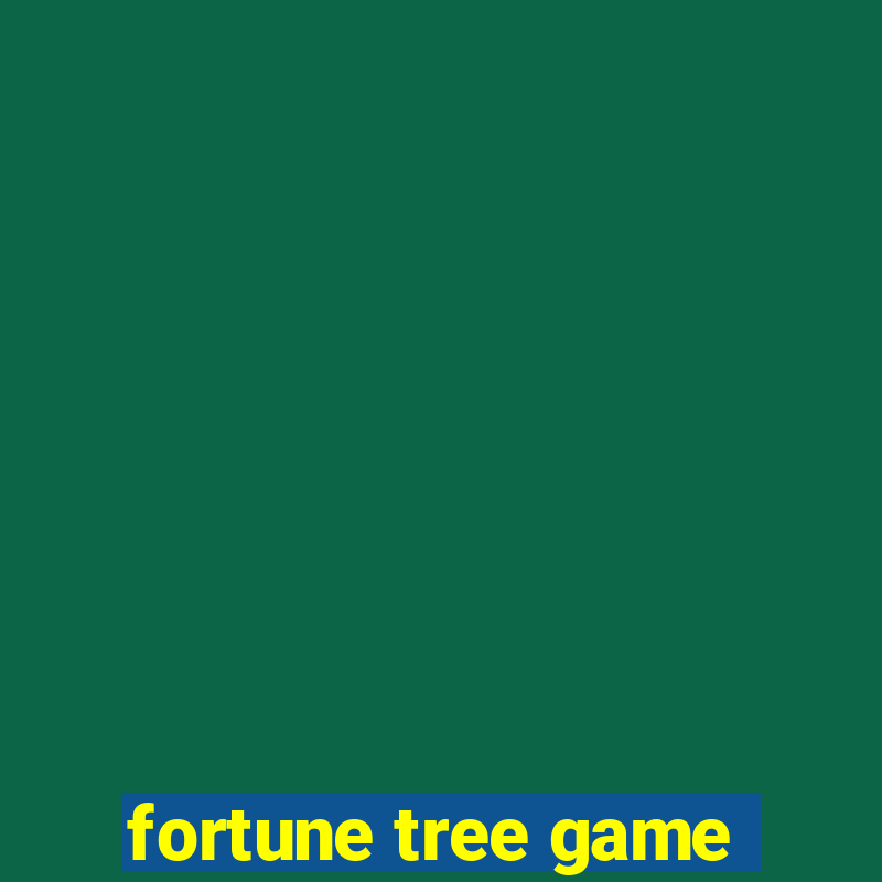 fortune tree game