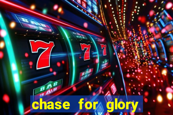 chase for glory slot demo