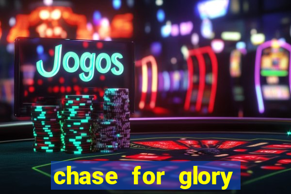 chase for glory slot demo