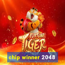 chip winner 2048