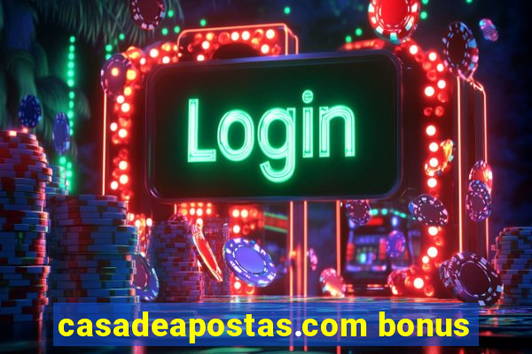 casadeapostas.com bonus