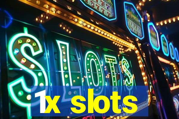 1x slots