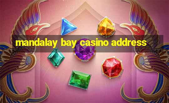 mandalay bay casino address