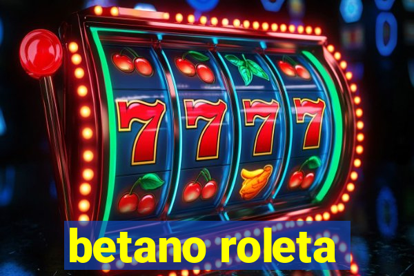 betano roleta