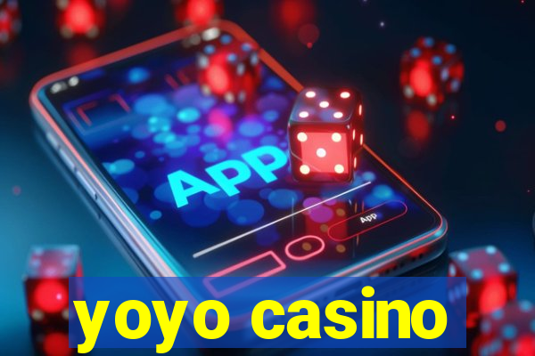 yoyo casino