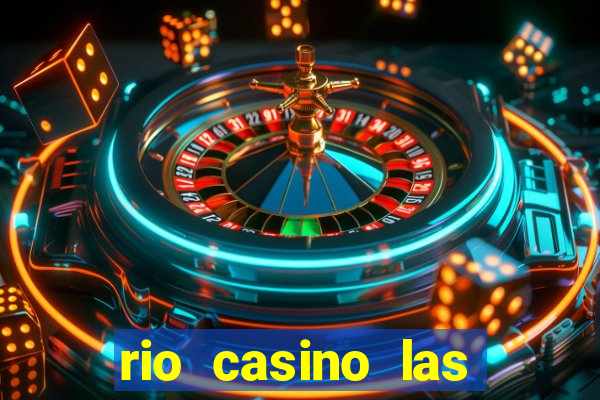 rio casino las vegas shows