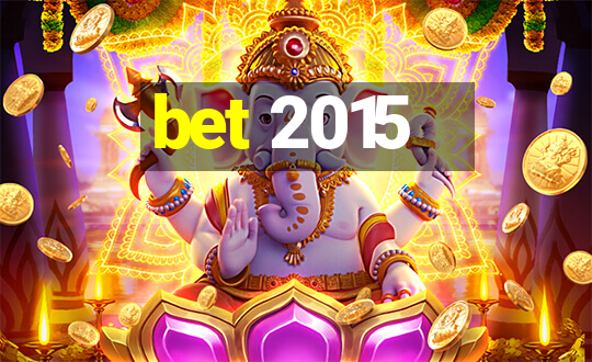 bet 2015