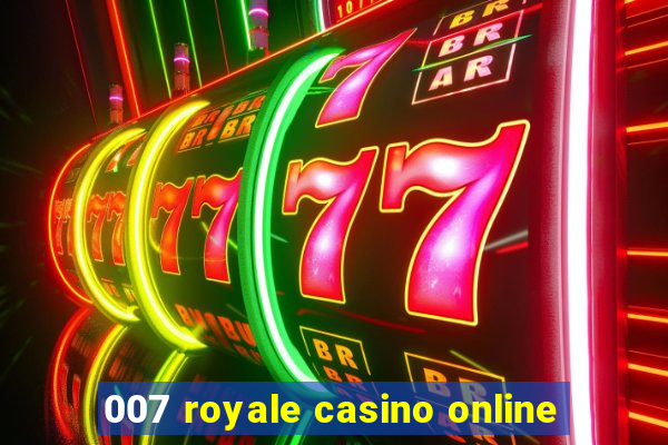 007 royale casino online