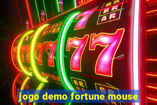 jogo demo fortune mouse