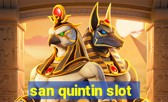 san quintin slot