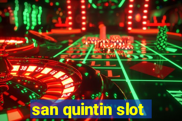 san quintin slot