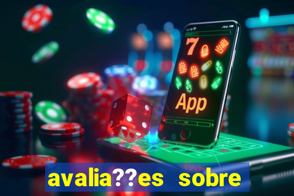 avalia??es sobre bet o bet