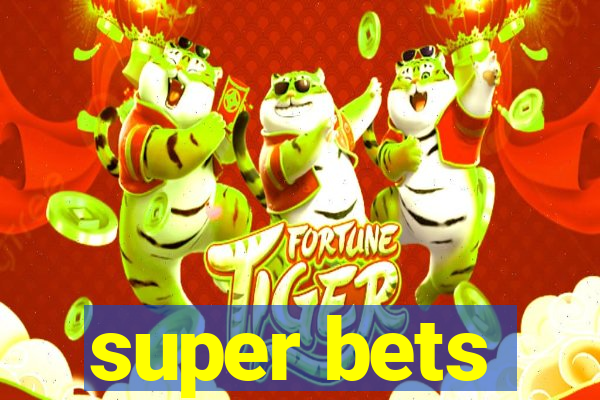 super bets