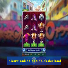 nieuw online casino nederland