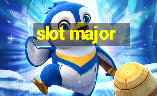 slot major