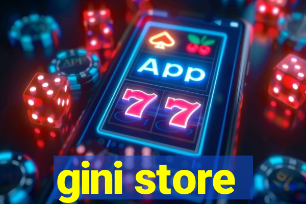 gini store